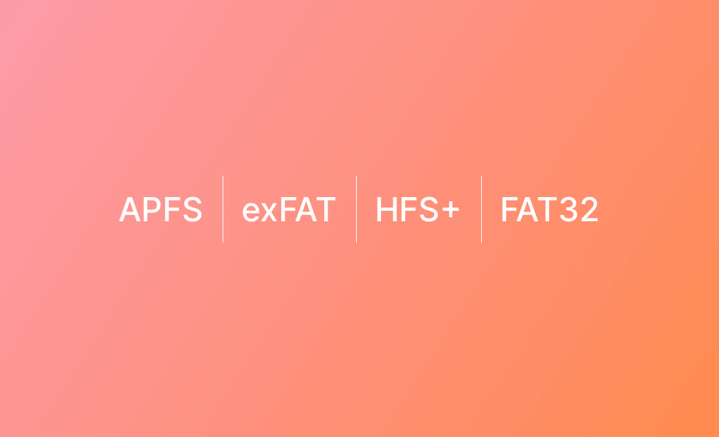 Mac対応フォーマット形式 - APFS、HFS+、exFAT、FAT32など