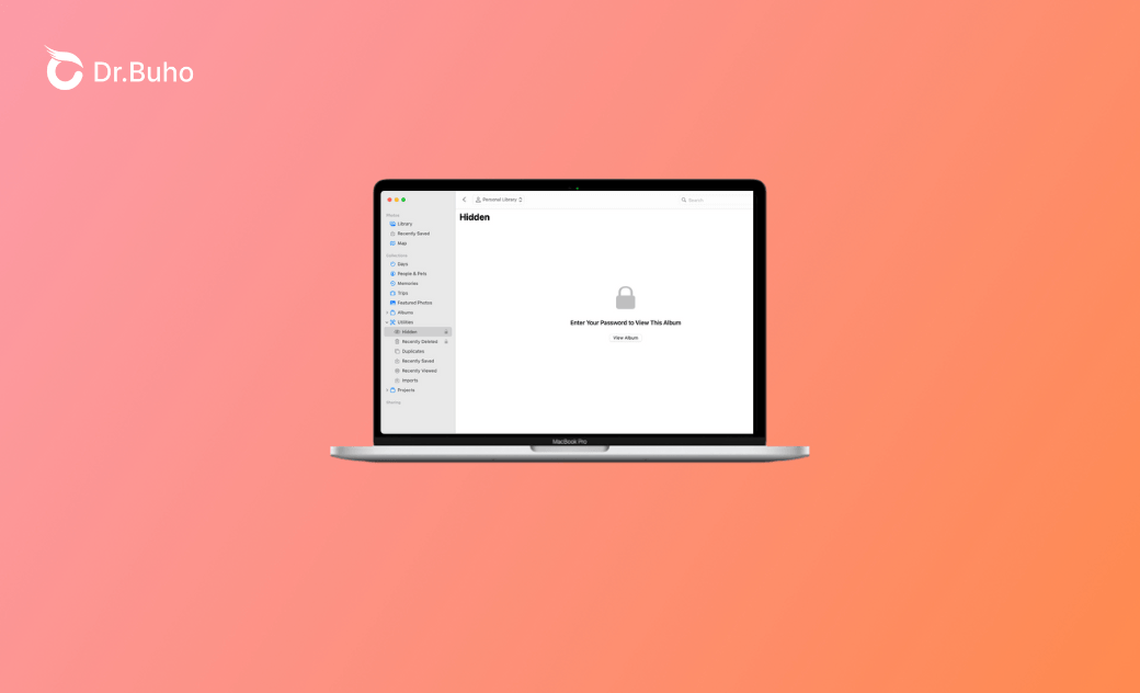 A Complete Guide to Access Hidden Photos on Mac