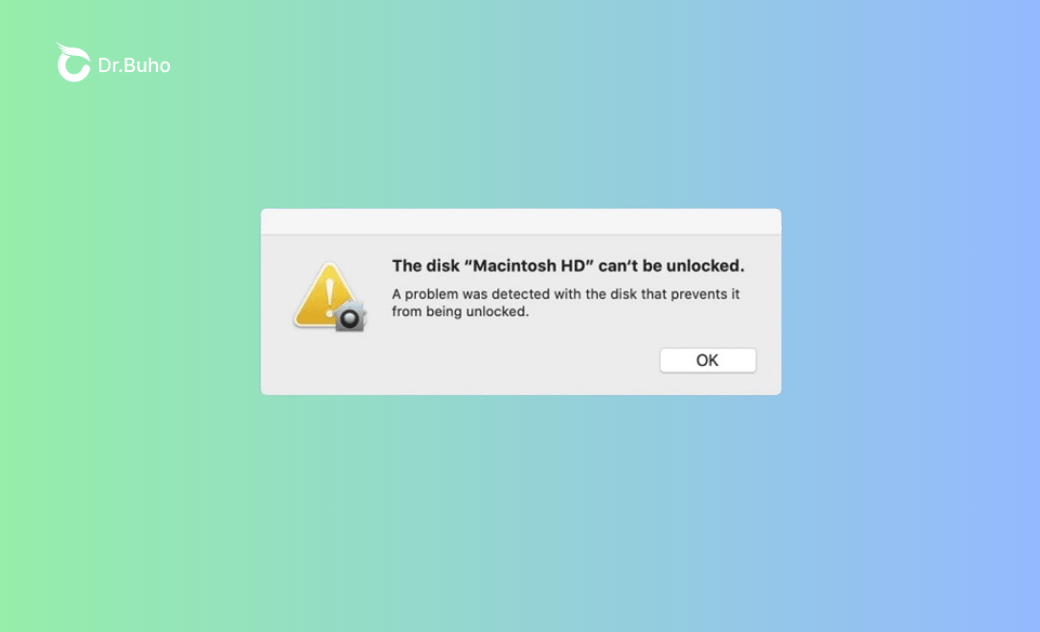 How to Fix "The Disk Macintosh HD Can't Be Unlocked" Error
