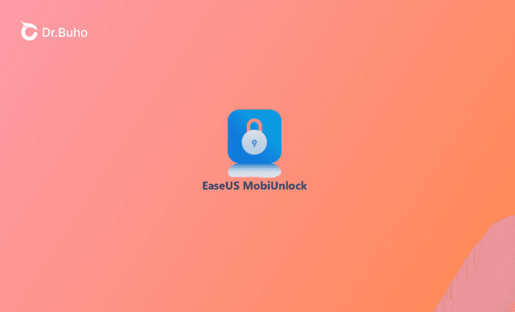 I Tested EaseUS MobiUnlock, Here Is What I Thought