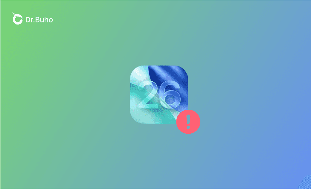 iOS 26 Beta Bugs | Common iOS 26 Issues and Their Fixes