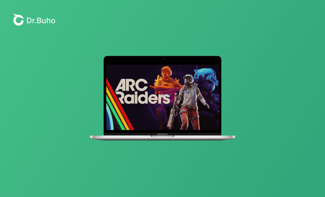 3 Ways to Successfully Play ARC Raiders on Mac