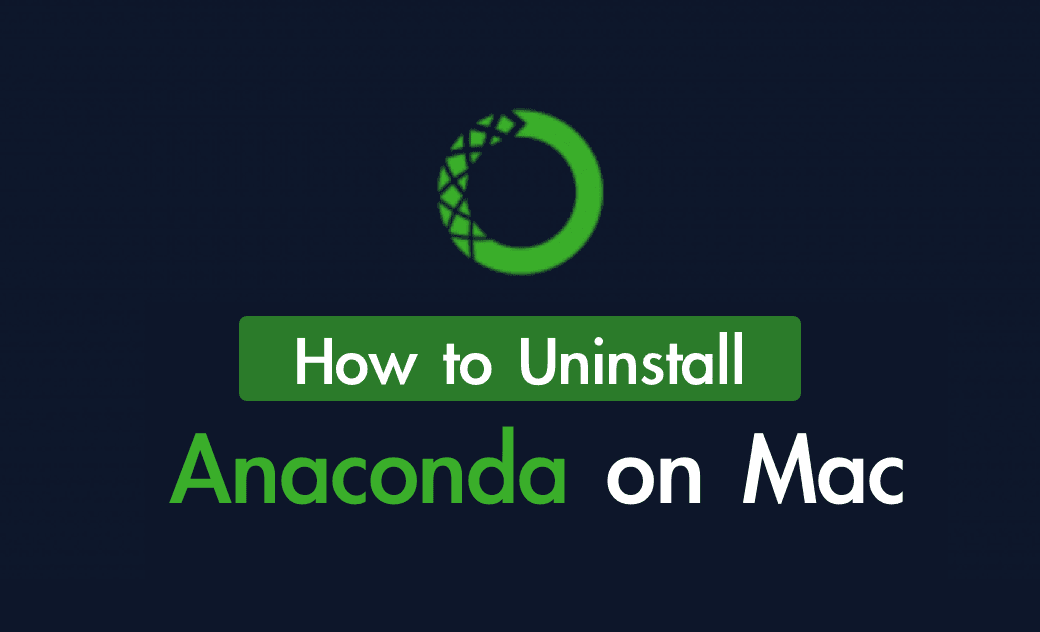 Come disinstallare Anaconda su MacBook/iMac/Mac Mini