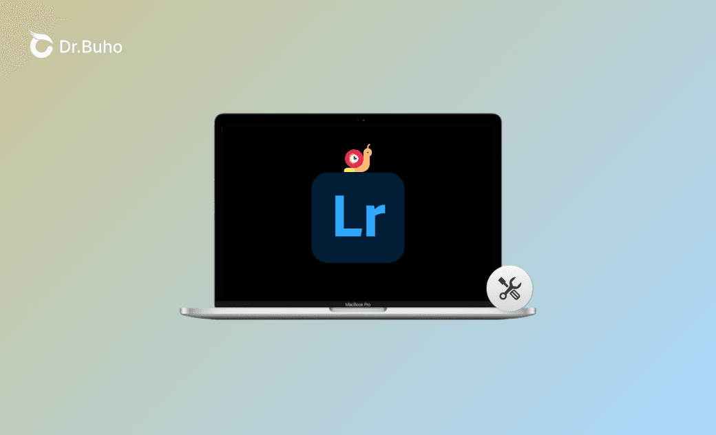 Lightroom Running Slow on Mac? Try These 8 Fixes