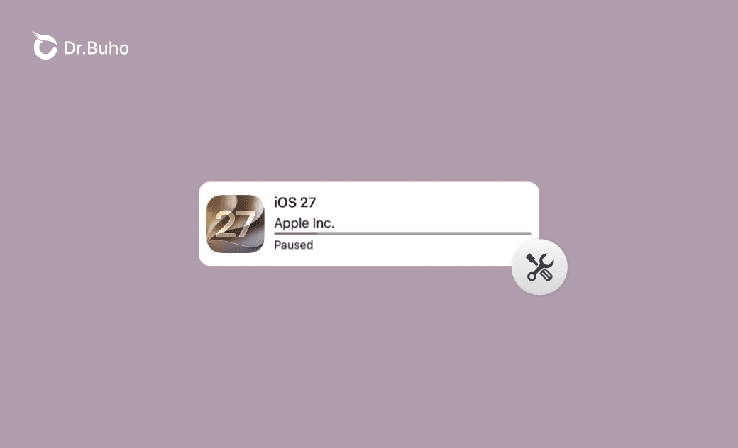 iOS 27 Update Paused? Why and 6 Fixes