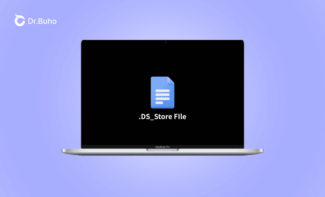 .DS_Store 檔案是什麼?如何從 Mac 刪除它?