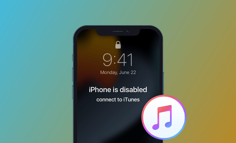 iPhone is Disabled Connect to iTunes: 4 Ways to Unlock