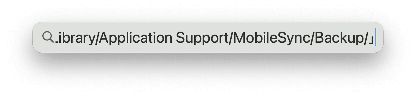 spotlightにアクセスし、「~/Library/Application Support/MobileSync/Backup/」を入力