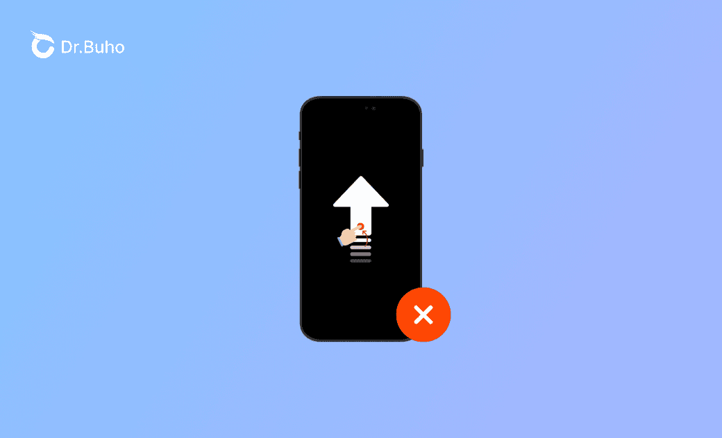 [2024 Updated] iPhone Swipe Up Not Working 9 Fast Fixes